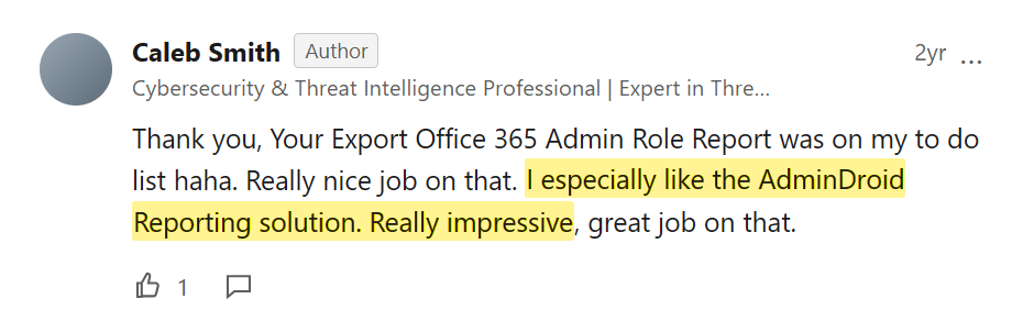 LinkedIn comment praising the AdminDroid Reporting solution as impressive
