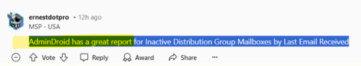 Reddit comment about AdminDroid report for inactive distribution group mailboxes